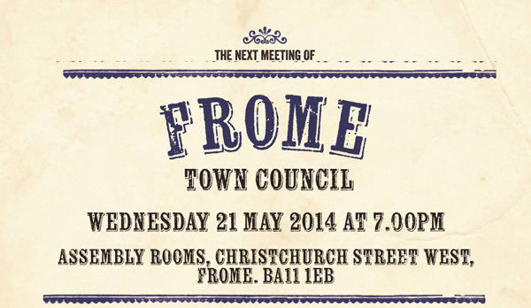 Annual Frome Town Council Meeting Frome Town Council Annual Frome Town Council Meeting Frome Town Council