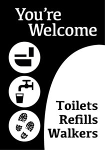 'You're welcome' sign with 'Toilets, refills, walkers'