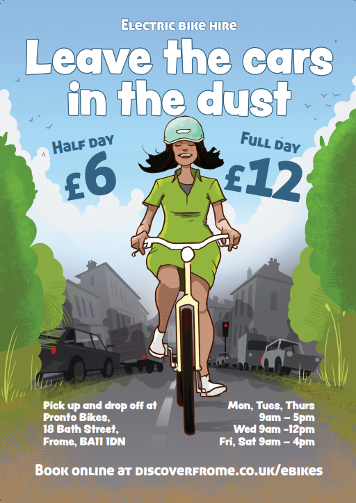 Graphic displaying cyclist smiling in full colour as they cycle past the grey cloudy dark world of cars stuck in traffic. Surrounding text reads 'Leave the cars in the dust, half day £6, full day £12.  Pick up and drop off at Pronto Bikes, 18 Bath Street, Frome, BA11 1DN, Mon, Tues, Thurs, 9am-5pm, Wed 9am-12pm, Fri, Sat 9am - 4pm. Book online at discoverfrome.co.uk/ebikes